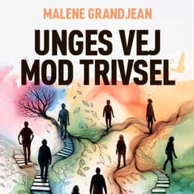 Unges vej mod trivsel af Malene Grandjean