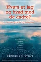 Hvem er jeg - og hvad med de andre? af Henrik Ørnstrup