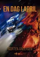 En dag i april af Morten Andersen