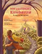 Min lillebrors kirsebærtræ af Birgitte Kassa