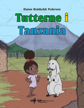 Tutterne i Tanzania af Andreas Valentin Wadskjær