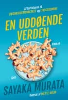 En uddøende verden af Sayaka Murata