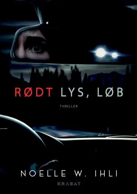 Rødt lys, løb af Noelle West Ihli