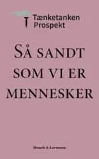 Så sandt som vi er mennesker