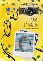Kami i Spanien af Lise Bidstrup