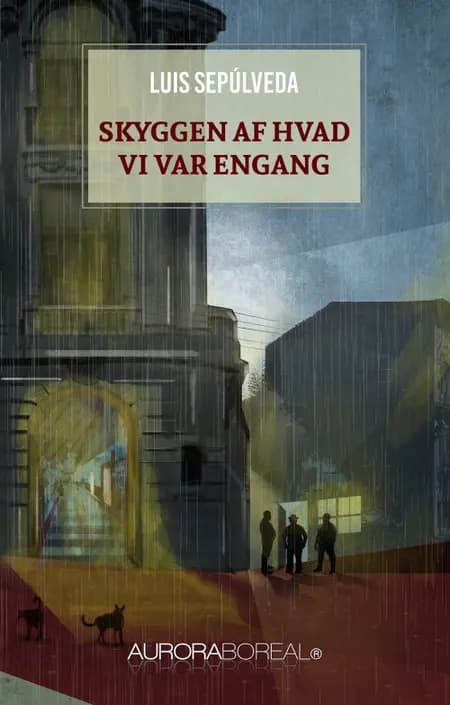 Skyggen af hvad vi var engang af Luis Sepúlveda