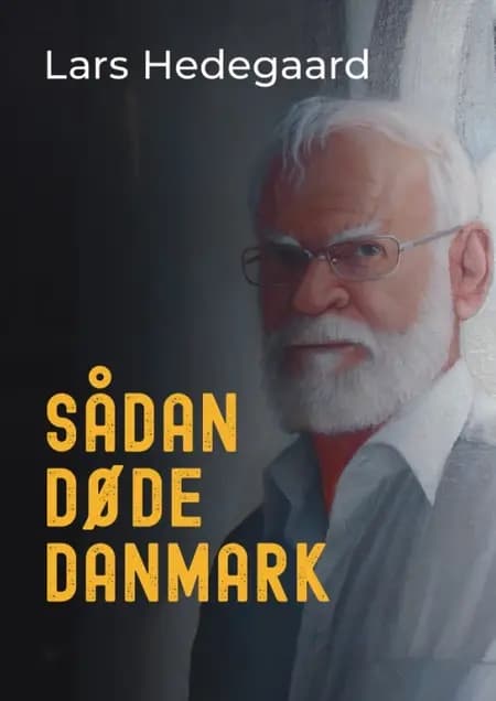 Sådan døde Danmark af Lars Hedegaard