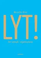 LYT! om samspil i organisationer af Merethe Klint