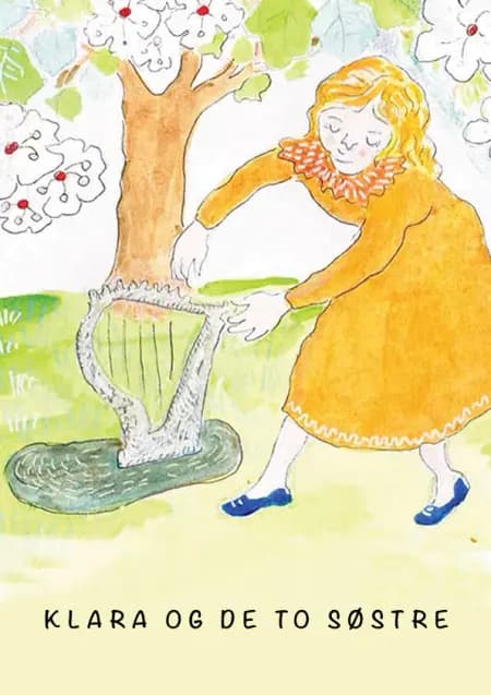 Klara og de to søstre af Lillian Törnqvist