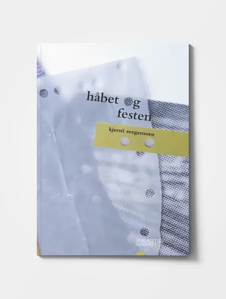 Håbet og festen af Kjersti Rorgemoen