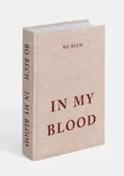 IN MY BLOOD