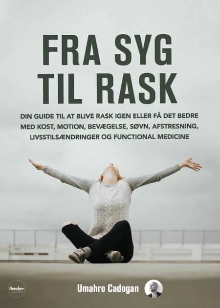 Fra syg til rask af Oscar Umahro Cadogan