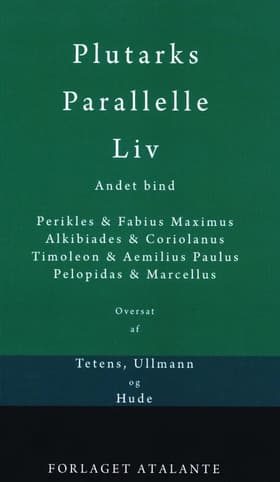 Plutarks Parallelle Liv 2 af Plutark/overs. Tetens