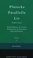 Plutarks Parallelle Liv 5 af Plutark/overs. Tetens og Ullmann og Hude