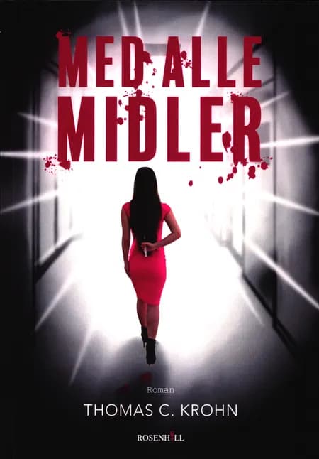Med alle midler af Thomas C. Krohn