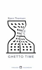 Ghetto Time af Bjørn Themsen