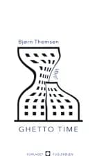 Ghetto Time af Bjørn Themsen