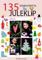 135 Skabeloner til juleklip
