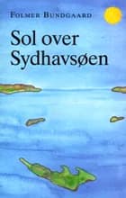 Sol over Sydhavsøen af Folmer Bundgaard