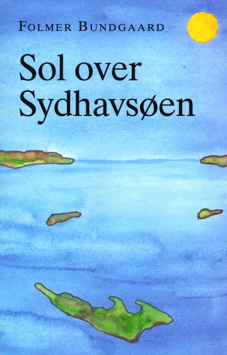 Sol over Sydhavsøen af Folmer Bundgaard