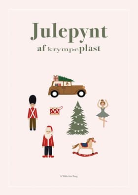 Julepynt af krympeplast af Melike Fürstenberg
