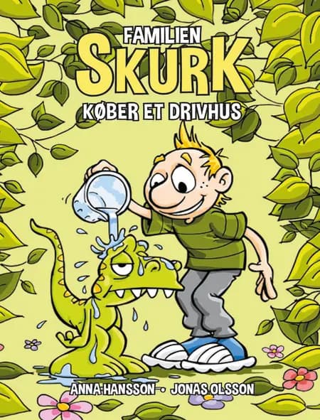 Familien Skurk køber et drivhus af Anna Hansson