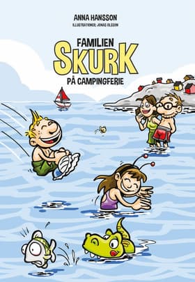 Familien Skurk på campingferie af Anna Hansson