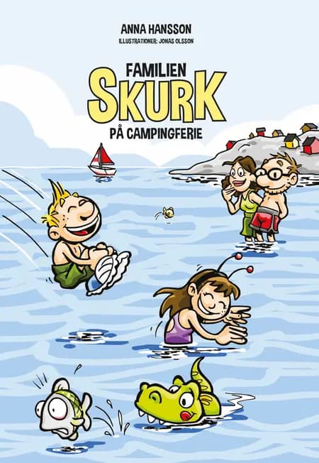 Familien Skurk på campingferie af Anna Hansson