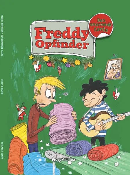 Freddy Opfinder og den enarmede tante af Mikkel Nordin Frost