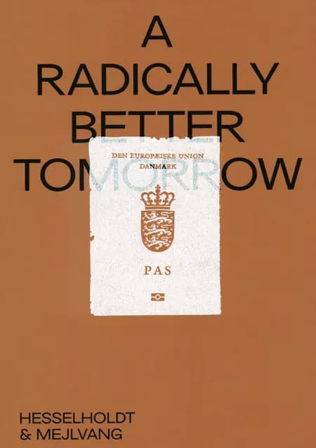 A Radically Better Tomorrow af Shwetal A. Patel