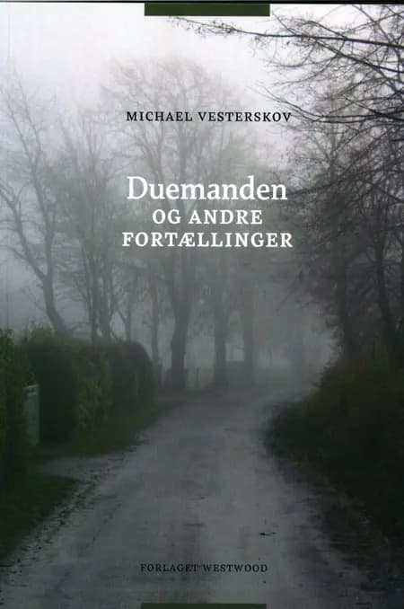 Duemanden og andre fortællinger af Michael Vesterskov
