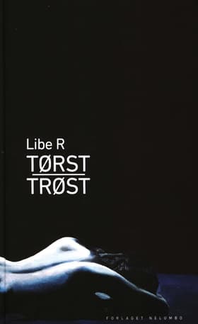 Tørst - Trøst af Libe R.