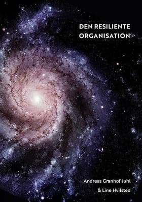 Den Resiliente Organisation af Andreas Granhof Juhl