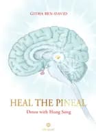 Heal the Pineal