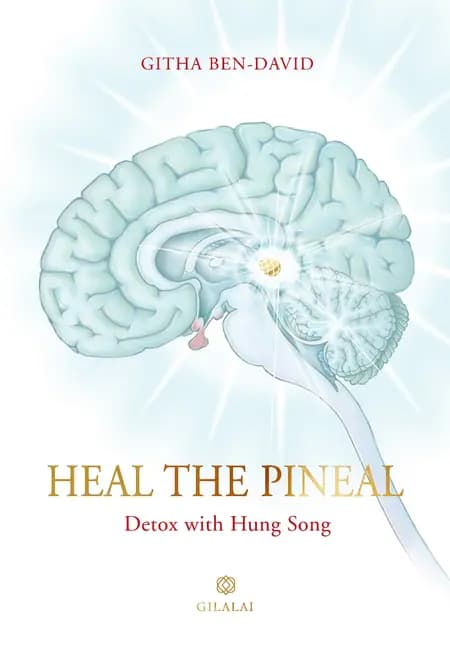 Heal the Pineal af Githa Ben-David