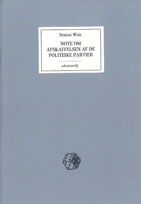 Note om afskaffelsen af de politiske partier af Simone Weil