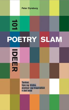 101 poetry slam ideer af Peter Dyreborg