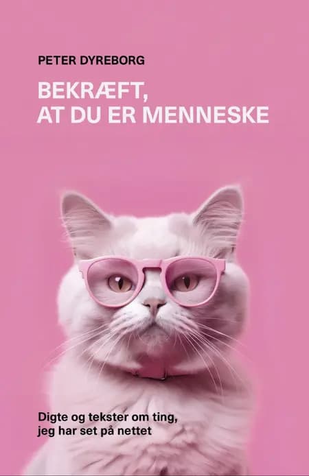 Bekræft, at du er menneske af Peter Dyreborg