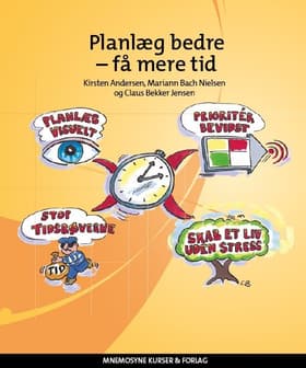 Planlæg bedre - få mere tid af Claus Bekker Jensen