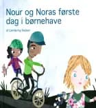 Nour og Noras første dag i børnehave af Camilla Kaj Paulsen
