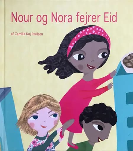 Nour og Nora fejrer Eid af Camilla Kaj Paulsen