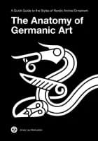 The Anatomy of Germanic Art af Jonas Lau Markussen
