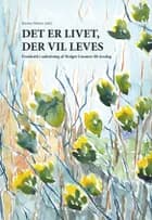 Det er livet, der vil leves 