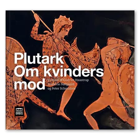 Plutark: Kvinders mod af Gudrun Haastrup