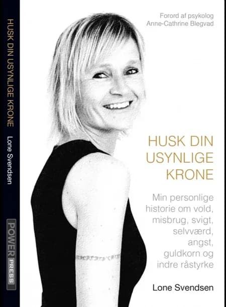 HUSK DIN USYNLIGE KRONE af Lone Svendsen
