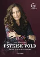 Psykisk Vold - Sådan kommer du videre. af Signe M. Hegestand