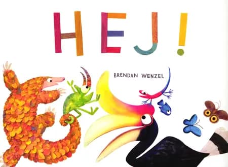 HEJ! af Brendan Wenzel