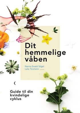 Dit hemmelige våben af Nanna Ewald Stigel