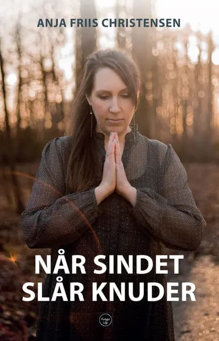 Når sindet slår knuder af Anja Friis Christensen