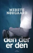 Den der er den af Merete Nørgaard
